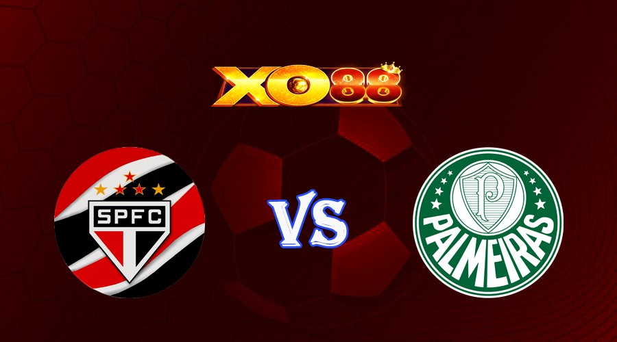 XO88 Nhận định soi kèo Sao Paulo vs Palmeiras 02h00 ngày 12/06/2023 VĐQG Brazil
