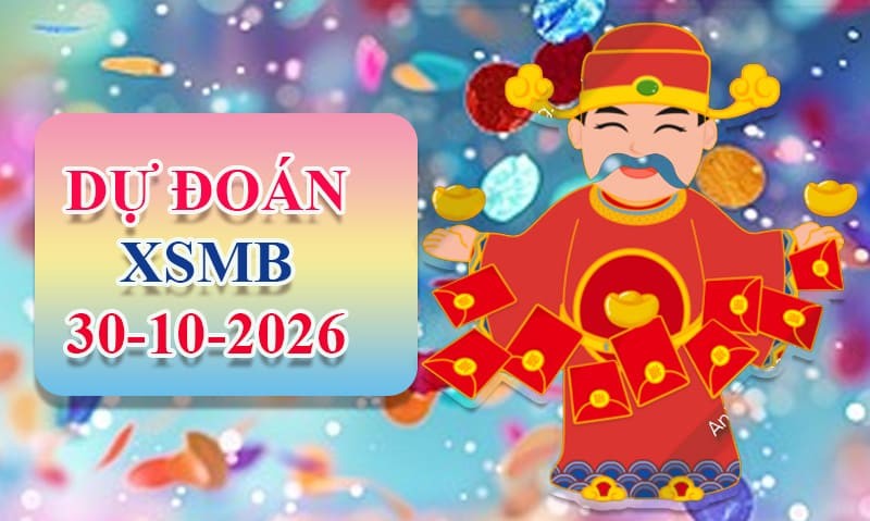XO88 Dự đoán XSMB ngày 30/10 - Dự đoán XSMB hôm nay