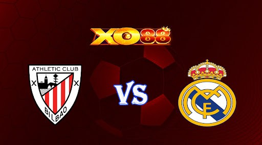 XO88 Nhận định soi kèo Athletic Bilbao vs Real Madrid 03h00 ngày 23/01/2023 VĐQG Tây Ban Nha