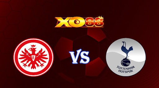 XO88 Nhận định soi kèo Eintracht Frankfurt vs Tottenham 02h00 ngày 05/10/2022 - Champions League