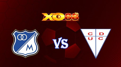 XO88 Nhận định soi kèo Millonarios vs Catolica 07h00 ngày 03/03/2023 Copa Libertadores