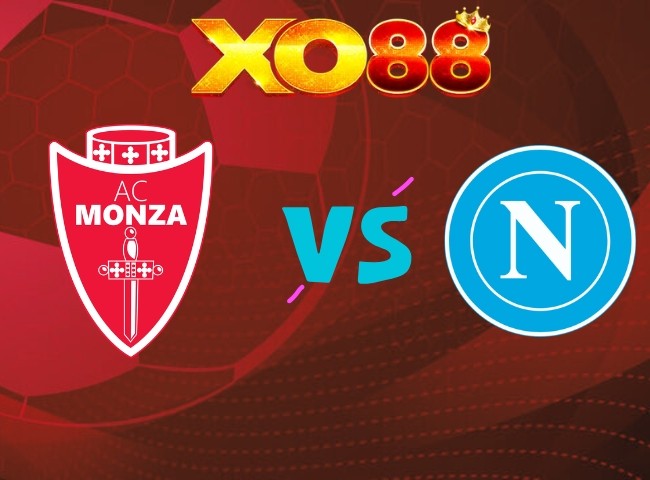 XO88 Nhận định Monza vs Napoli, 02h45 ngày 29/10/2026