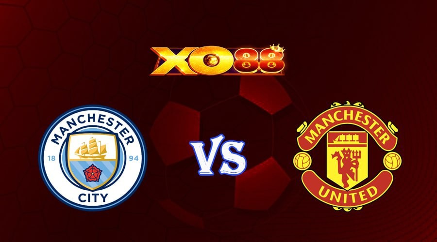 XO88 Nhận định soi kèo Manchester City vs Manchester Utd 20h00 ngày 02/10/2022 - Ngoại Hạng Anh