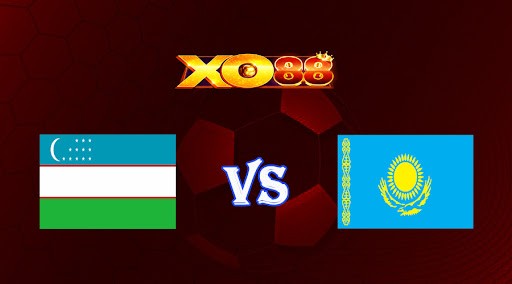 XO88 Nhận định soi kèo Uzbekistan vs Kazakhstan 20h00 ngày 16/11/2022 - Giao Hữu Quốc Tế