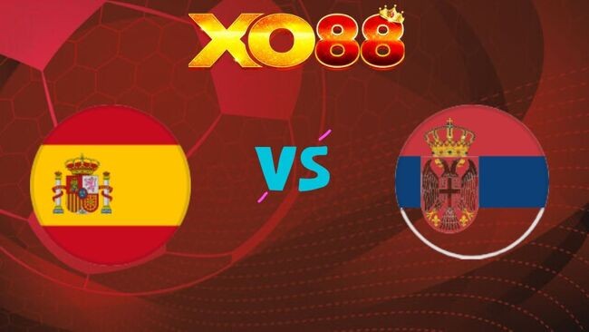 XO88 Nhận định soi kèo Tây Ban Nha vs Serbia, 03h00 ngày 28/03/2026
